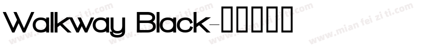 Walkway Black字体转换